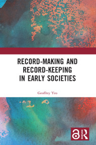 Record-Making and Record-Keeping in Early Societies - 9780367706272 by Geoffrey Yeo, 9780367706272