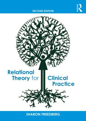 Relational Theory for Clinical Practice - 9780415814515 by Sharon Freedberg, 9780415814515