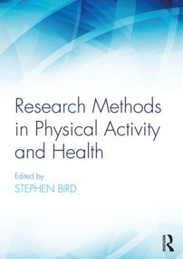Research Methods in Physical Activity and Health - 9781138067684 by Stephen R. Bird, 9781138067684