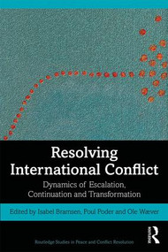 Resolving International Conflict (Dynamics of Escalation, Continuation and Transformation) - 9781138104860 by Isabel Bramsen, Poul Poder, Ole Waever, 9781138104860