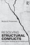Resolving Structural Conflicts (How Violent Systems Can Be Transformed) - 9781138956339 by Richard E. Rubenstein, 9781138956339