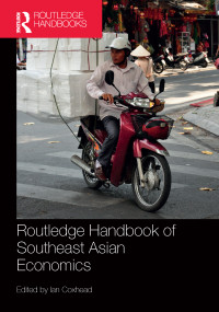 Routledge Handbook of Southeast Asian Economics by Ian Coxhead, 9781138313293