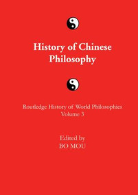 The Routledge History of Chinese Philosophy by Bo Mou, 9781138010369