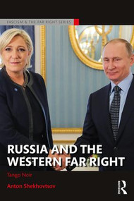 Russia and the Western Far Right (Tango Noir) - 9781138658646 by Anton Shekhovtsov, 9781138658646