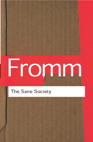 The Sane Society - 9780415270984 by Erich Fromm, 9780415270984
