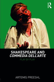 Shakespeare and Commedia dell'Arte (Play by Play) - 9781138651180 by Artemis Preeshl, 9781138651180