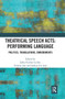 Theatrical Speech Acts: Performing Language (Politics, Translations, Embodiments) - 9781032238968 by Erika Fischer-Lichte, Torsten Jost, Saskya Iris Jain, 9781032238968