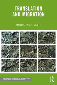 Translation and Migration by Moira Inghilleri, 9780415828116