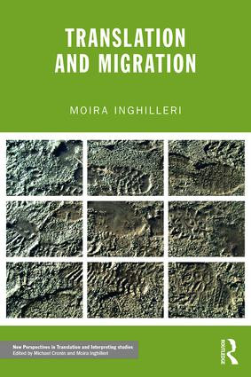 Translation and Migration by Moira Inghilleri, 9780415828116