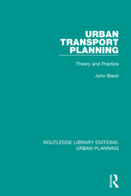 Urban Transport Planning (Theory and Practice) - 9781138478428 by John Black, 9781138478428