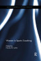 Women in Sports Coaching - 9781138558755 by Nicole M. LaVoi, 9781138558755