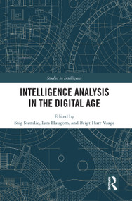 Intelligence Analysis in the Digital Age - 9780367766993 by Stig Stenslie, Lars Haugom, Brigt H. Vaage, 9780367766993