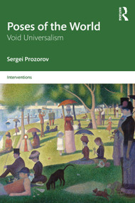 Poses of the World (Void Universalism) by Sergei Prozorov, 9781032512464