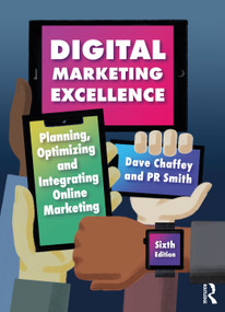 Digital Marketing Excellence (Planning, Optimizing and Integrating Online Marketing) by PR Smith, 9780367444754