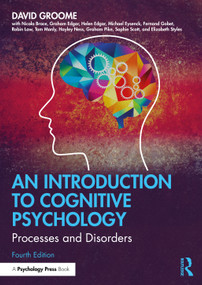 An Introduction to Cognitive Psychology (Processes and Disorders) by David Groome, 9781138496699