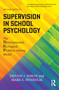 Supervision in School Psychology (The Developmental, Ecological, Problem-solving Model) - 9781032150376 by Dennis J. Simon, Mark E. Swerdlik, 9781032150376