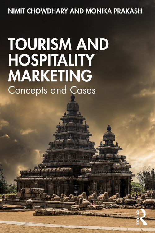 Tourism and Hospitality Marketing (Concepts and Cases) by Nimit Chowdhary, Monika Prakash, 9781032525839