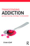 Transcending Addiction (An Existential Pathway to Recovery) by Ryan Kemp, 9781782205883