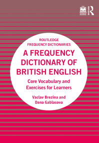 A Frequency Dictionary of British English (Core Vocabulary and Exercises for Learners) - 9781032272696 by Vaclav Brezina, Dana Gablasova, 9781032272696