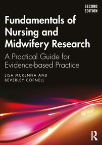 Fundamentals of Nursing and Midwifery Research (A Practical Guide for Evidence-based Practice) - 9781032539539 by Lisa McKenna, Beverley Copnell, 9781032539539