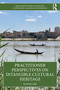 Practitioner Perspectives on Intangible Cultural Heritage by Joanne Orr, 9780367682521