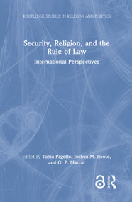 Security, Religion, and the Rule of Law (International Perspectives) - 9781032591247 by Tania Pagotto, Joshua M. Roose, G. P. Marcar, 9781032591247