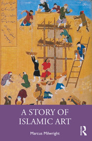 A Story of Islamic Art - 9781032448152 by Marcus Milwright, 9781032448152