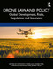 Drone Law and Policy (Global Development, Risks, Regulation and Insurance) by Anthony A. Tarr, Julie-Anne Tarr, Maurice Thompson, Jeffrey Ellis, 9781032050270