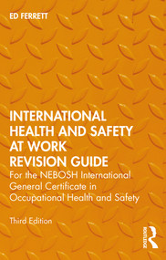 International Health and Safety at Work Revision Guide - 9780367525019 by Ed Ferrett, 9780367525019