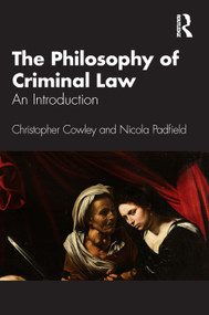 The Philosophy of Criminal Law (An Introduction) - 9781032398969 by Christopher Cowley, Nicola Padfield, 9781032398969