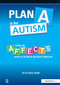 Plan A is for Autism (Using the Affects Model to Promote Positive Behaviour) by Caroline Smith, 9781909301412