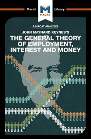 An Analysis of John Maynard Keyne's The General Theory of Employment, Interest and Money by John Collins, 9781912127900