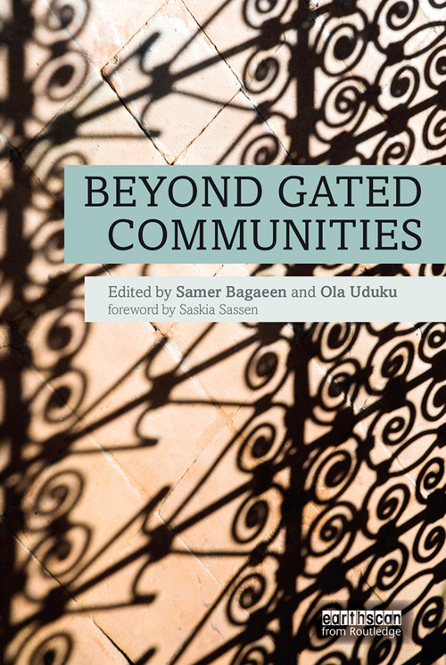 Beyond Gated Communities by Samer Bagaeen, Ola Uduku, 9780415748254