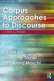 Corpus Approaches to Discourse (A Critical Review) - 9781138895805 by Charlotte Taylor, Anna Marchi, 9781138895805