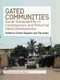 Gated Communities (Social Sustainability in Contemporary and Historical Gated Developments) by Samer Bagaeen, Ola Uduku, 9780415830416