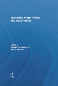 Improving Water Policy and Governance - 9780415674829 by Cecilia Tortajada, Asit Biswas, 9780415674829