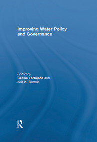 Improving Water Policy and Governance - 9780415674829 by Cecilia Tortajada, Asit Biswas, 9780415674829