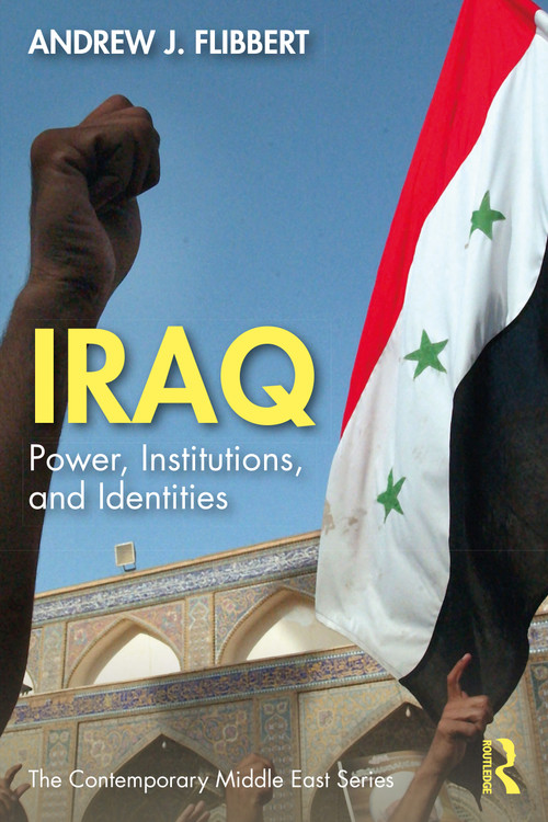 Iraq (Power, Institutions, and Identities) - 9780367520922 by Andrew J. Flibbert, 9780367520922