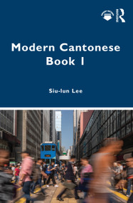 Modern Cantonese Book 1 (A textbook for global learners) - 9780367539092 by Siu-lun Lee, 9780367539092
