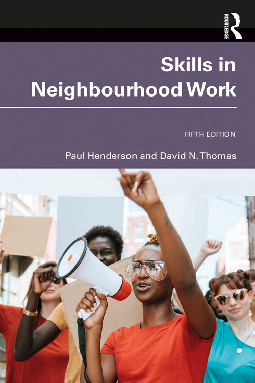 Skills in Neighbourhood Work by Paul Henderson, David N. Thomas, 9781032314600