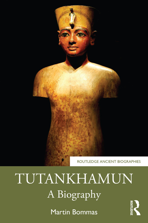 Tutankhamun (A Biography) - 9780415748704 by Martin Bommas, 9780415748704