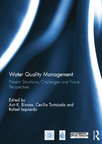 Water Quality Management (Present Situations, Challenges and Future Perspectives) - 9781138798076 by Asit Biswas, Cecilia Tortajada, Rafael Izquierdo, 9781138798076