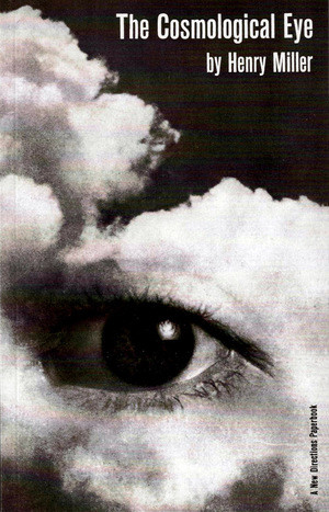 The Cosmological Eye by Henry Miller, 9780811201100