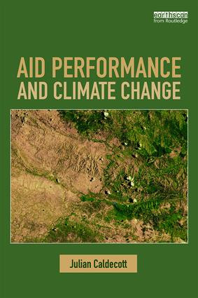 Aid Performance and Climate Change - 9781138294486 by Julian Caldecott, 9781138294486