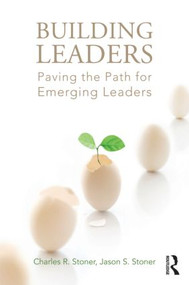 Building Leaders (Paving the Path for Emerging Leaders) - 9780415899314 by Charles Stoner, Jason Stoner, 9780415899314