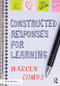 Constructed Responses for Learning - 9781138931046 by Warren Combs, 9781138931046