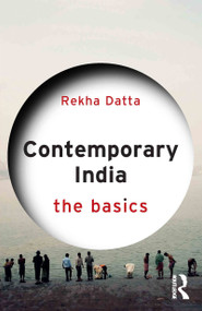 Contemporary India: The Basics by Rekha Datta, 9780415841566
