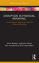 Disruption in Financial Reporting (A Post-pandemic View of the Future of Corporate Reporting) - 9780367755454 by Krish Bhaskar, John Flower, 9780367755454