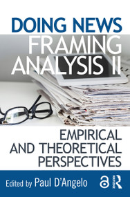 Doing News Framing Analysis II (Empirical and Theoretical Perspectives) - 9781138188556 by Paul D'Angelo, 9781138188556