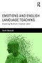 Emotions and English Language Teaching (Exploring Teachers' Emotion Labor) - 9781138832145 by Sarah Benesch, 9781138832145